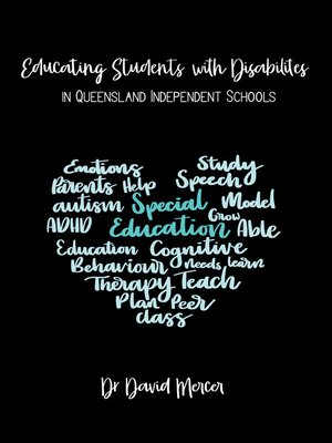 cover image of Educating Students with Disabilities in Queensland Independent Christian Schools
